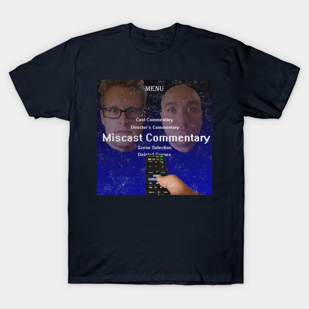 Miscast Commentary Cover T-Shirt by Miscast Designs